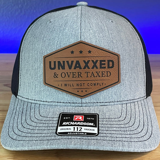 UNVAXXED & OVER TAXED Leather Patch Hat - Hollow Point Society - Patch Hat