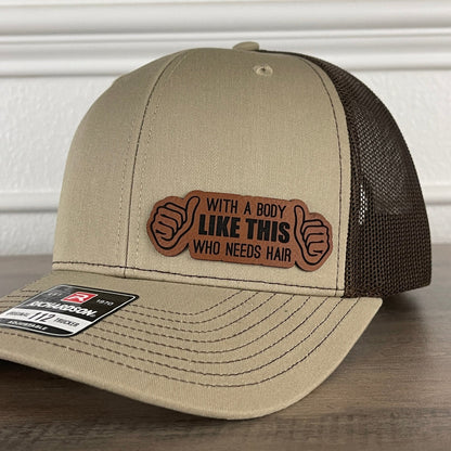 With A Body Like This Who Needs Hair? Bald Funny Leather Patch Hat Khaki/Brown - Hollow Point Society - Patch Hat