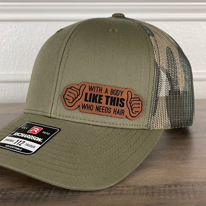 With A Body Like This Who Needs Hair Funny Leather Patch Hat Green/Camo - Hollow Point Society - Patch Hat