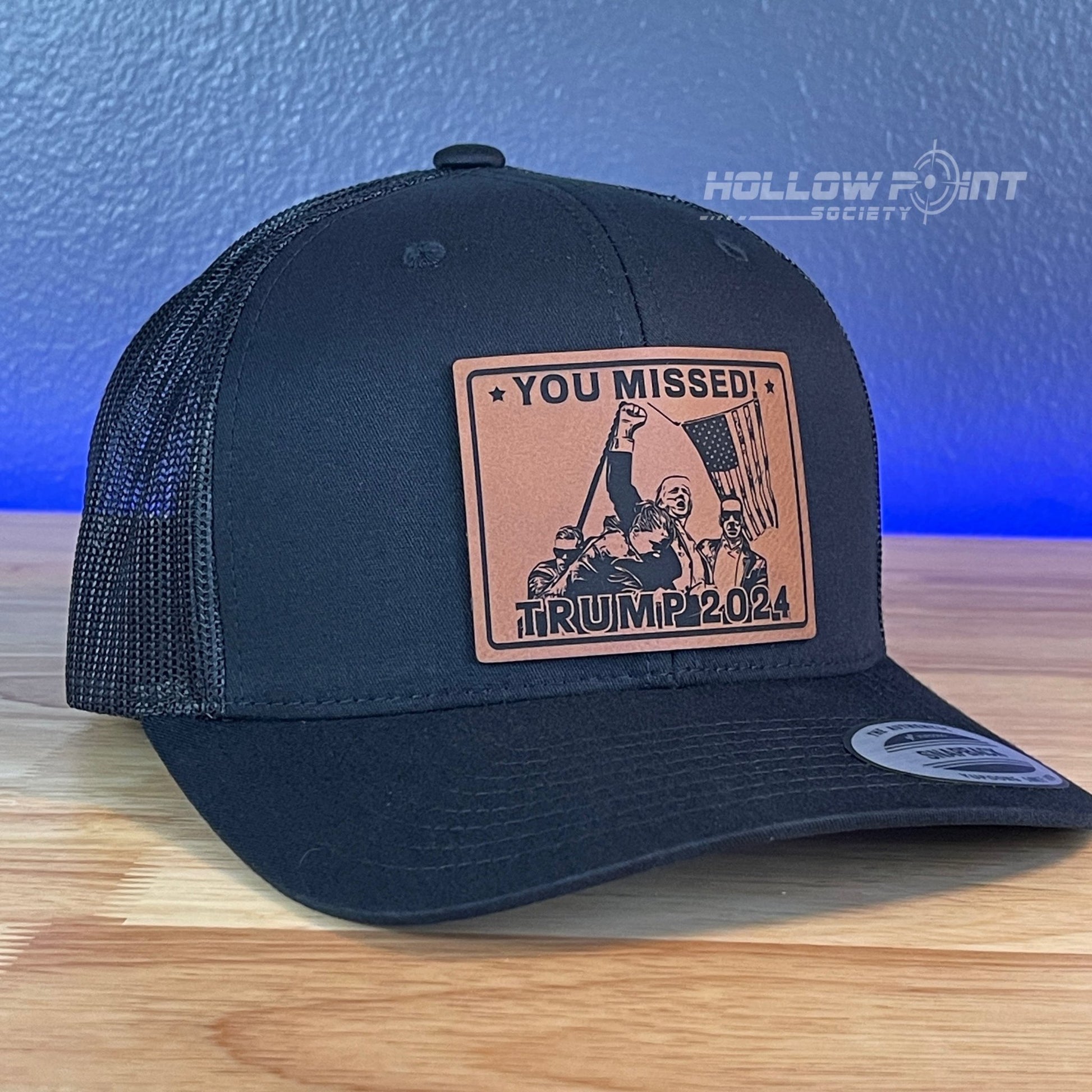 YOU MISSED Trump 2024 SnapBack Trucker Rawhide Leather Patch Hat Black - Hollow Point Society - Patch Hat