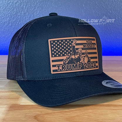 YOU MISSED Trump Flag 2024 SnapBack Trucker Rawhide Leather Patch Hat Black - Hollow Point Society - Patch Hat